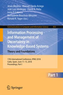 Front cover_Information Processing And Management Of Uncertainty In Knowledge-based Systems. Theory And Foundations