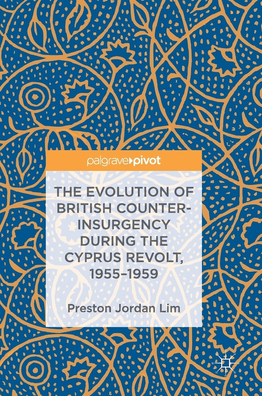 Couverture_The Evolution of British Counter-Insurgency during the Cyprus Revolt, 1955-1959