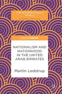 Front cover_Nationalism And Nationhood In The United Arab Emirates