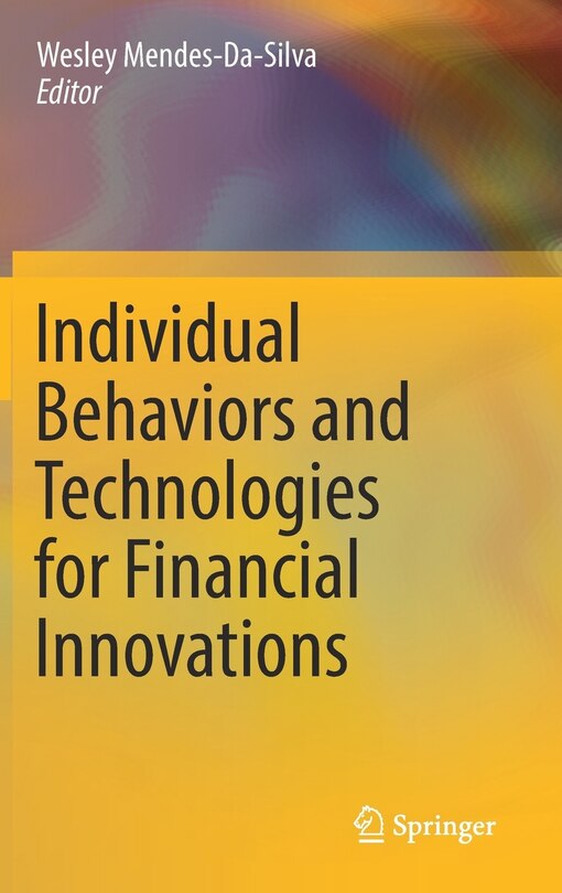 Front cover_Individual Behaviors And Technologies For Financial Innovations