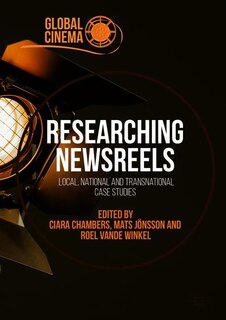 Front cover_Researching Newsreels