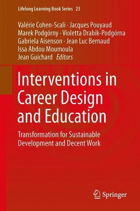 Interventions In Career Design And Education: Transformation For Sustainable Development And Decent Work