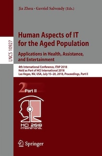 Front cover_Human Aspects of IT for the Aged Population. Applications in Health, Assistance, and Entertainment