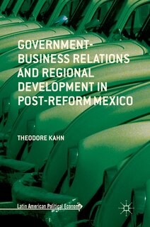 Couverture_Government-business Relations And Regional Development In Post-reform Mexico
