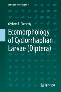 Front cover_Ecomorphology Of Cyclorrhaphan Larvae (diptera)