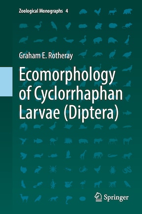 Ecomorphology Of Cyclorrhaphan Larvae (diptera)