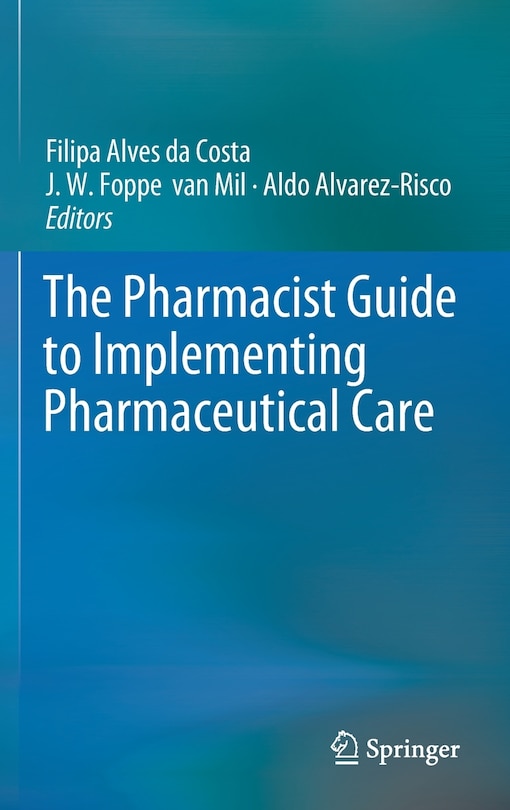 Front cover_The Pharmacist Guide To Implementing Pharmaceutical Care