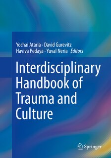 Front cover_Interdisciplinary Handbook Of Trauma And Culture