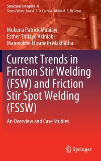Front cover_Current Trends In Friction Stir Welding (fsw) And Friction Stir Spot Welding (fssw)