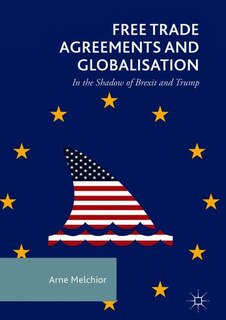 Front cover_Free Trade Agreements And Globalisation