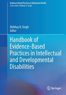 Front cover_Handbook Of Evidence-based Practices In Intellectual And Developmental Disabilities