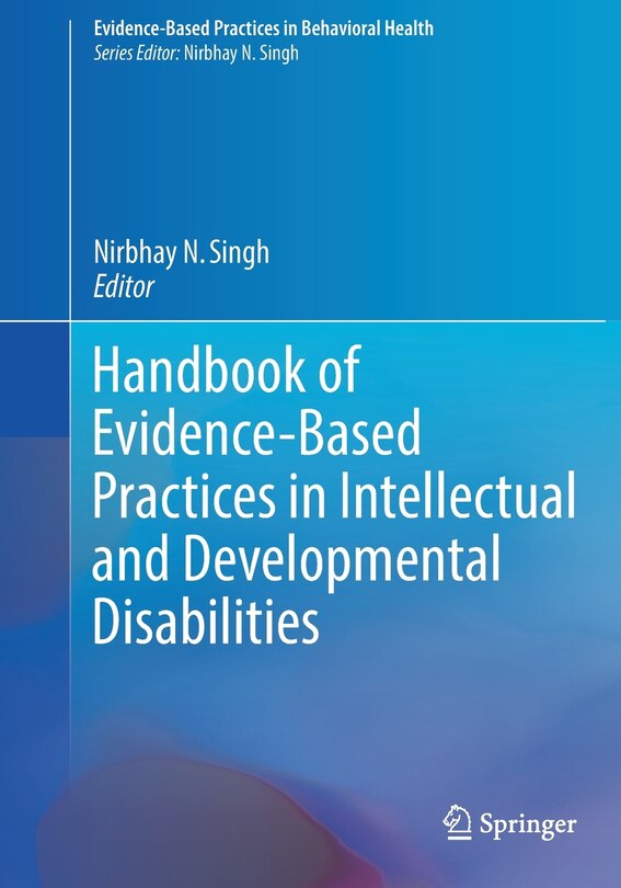 Front cover_Handbook Of Evidence-based Practices In Intellectual And Developmental Disabilities