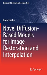 Front cover_Novel Diffusion-based Models For Image Restoration And Interpolation