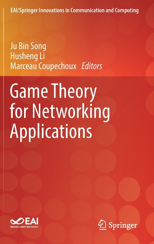 Front cover_Game Theory For Networking Applications