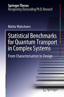 Front cover_Statistical Benchmarks For Quantum Transport In Complex Systems