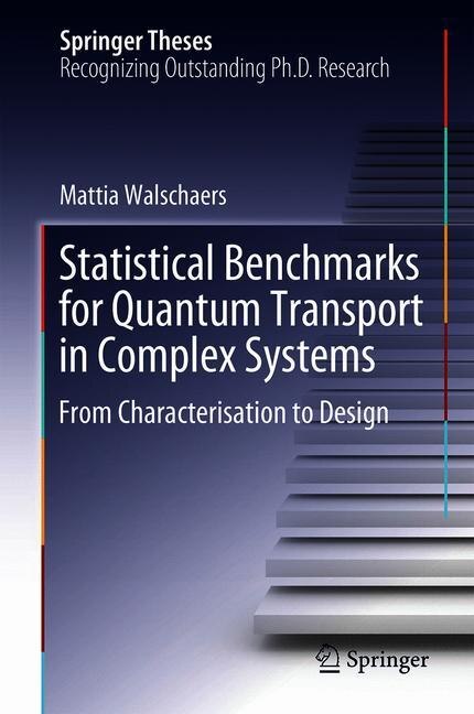 Front cover_Statistical Benchmarks For Quantum Transport In Complex Systems