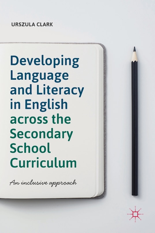 Couverture_Developing Language And Literacy In English Across The Secondary School Curriculum
