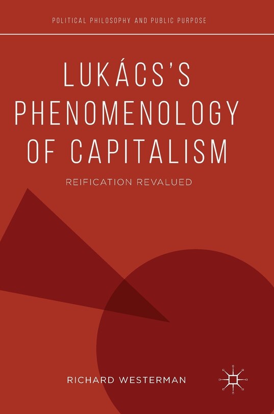 Front cover_Lukacs's Phenomenology Of Capitalism