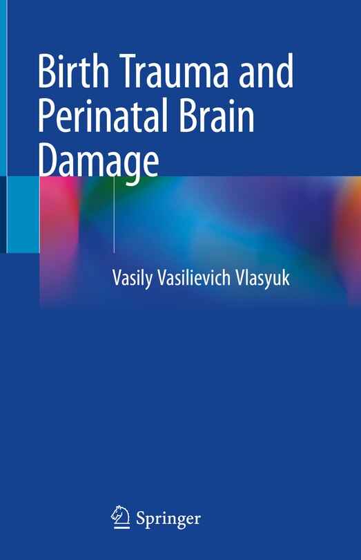 Front cover_Birth Trauma And Perinatal Brain Damage