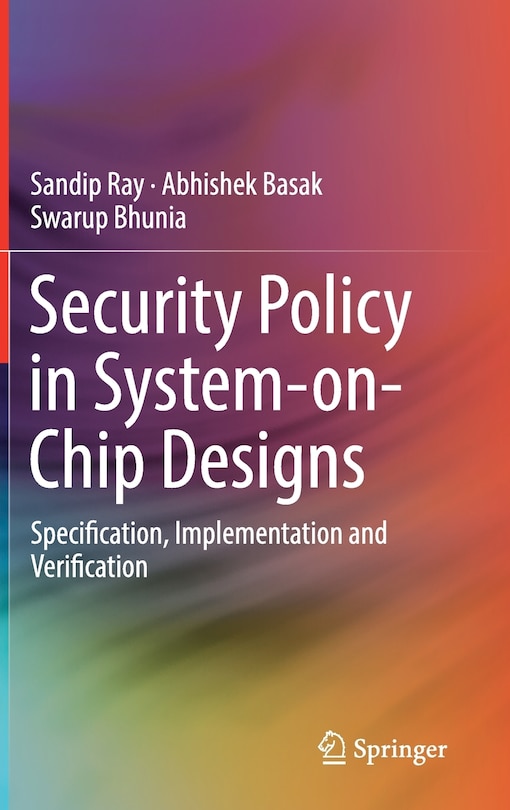 Front cover_Security Policy In System-on-chip Designs