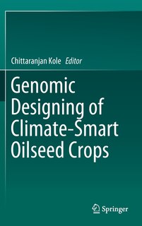 Front cover_Genomic Designing Of Climate-smart Oilseed Crops