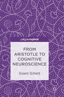 Front cover_From Aristotle To Cognitive Neuroscience