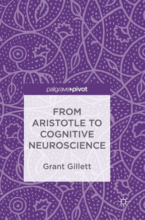 From Aristotle To Cognitive Neuroscience