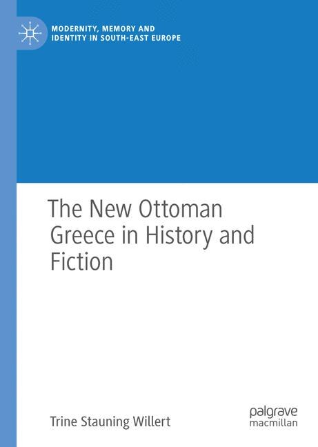 Front cover_The New Ottoman Greece in History and Fiction