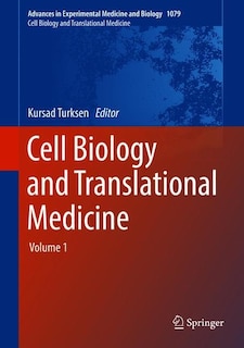 Front cover_Cell Biology And Translational Medicine, Volume 1