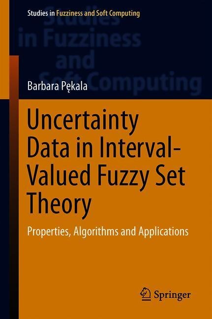 Front cover_Uncertainty Data In Interval-valued Fuzzy Set Theory