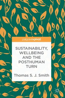 Couverture_Sustainability, Wellbeing and the Posthuman Turn