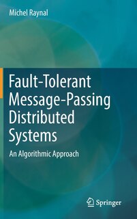 Front cover_Fault-tolerant Message-passing Distributed Systems