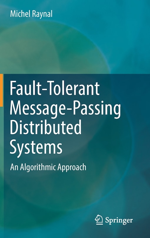 Front cover_Fault-tolerant Message-passing Distributed Systems
