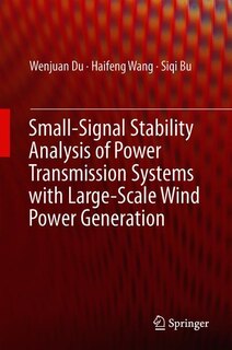 Front cover_Small-signal Stability Analysis Of Power Systems Integrated With Variable Speed Wind Generators