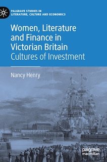 Couverture_Women, Literature And Finance In Victorian Britain