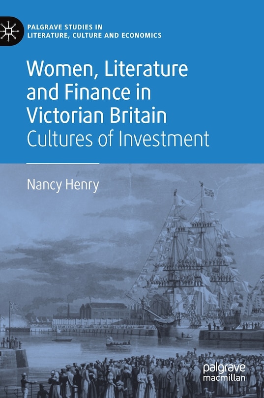 Couverture_Women, Literature And Finance In Victorian Britain