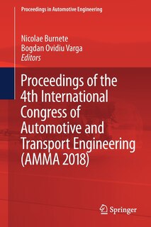 Front cover_Proceedings Of The 4th International Congress Of Automotive And Transport Engineering (amma 2018)