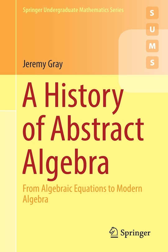 Couverture_A History Of Abstract Algebra
