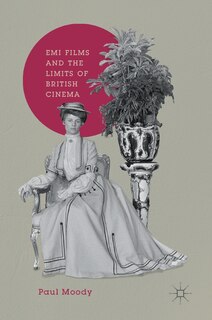 Front cover_Emi Films And The Limits Of British Cinema