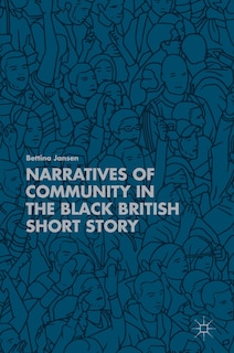 Front cover_Narratives Of Community In The Black British Short Story