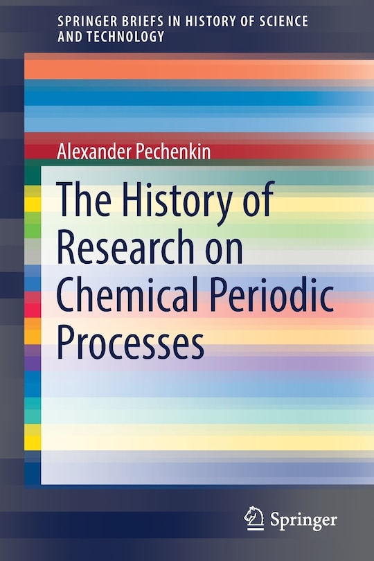 Front cover_The History Of Research On Chemical Periodic Processes