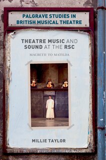 Front cover_Theatre Music And Sound At The Rsc