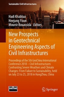 Front cover_New Prospects in Geotechnical Engineering Aspects of Civil Infrastructures