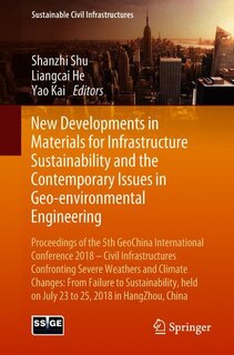 Front cover_New Developments in Materials for Infrastructure Sustainability and the Contemporary Issues in Geo-environmental Engineering