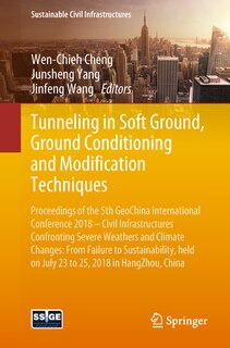 Front cover_Tunneling in Soft Ground, Ground Conditioning and Modification Techniques