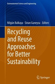 Front cover_Recycling And Reuse Approaches For Better Sustainability