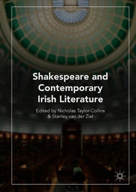 Front cover_Shakespeare And Contemporary Irish Literature