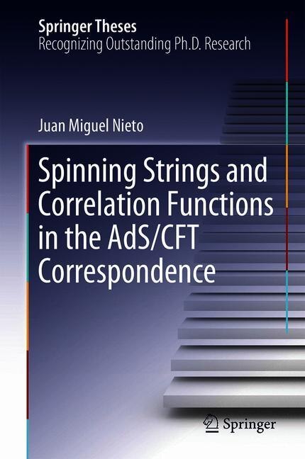 Front cover_Spinning Strings And Correlation Functions In The Ads/cft Correspondence