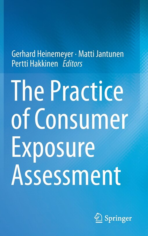 Front cover_The Practice Of Consumer Exposure Assessment