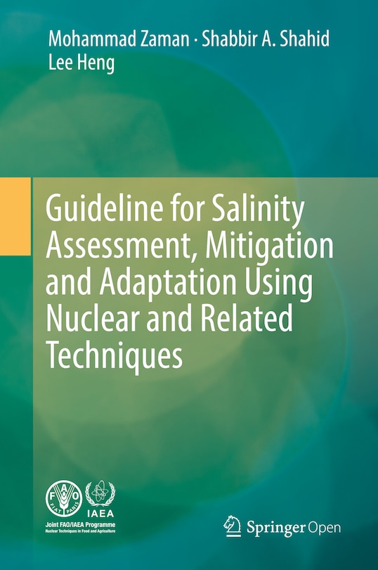 Guideline For Salinity Assessment, Mitigation And Adaptation Using Nuclear And Related Techniques